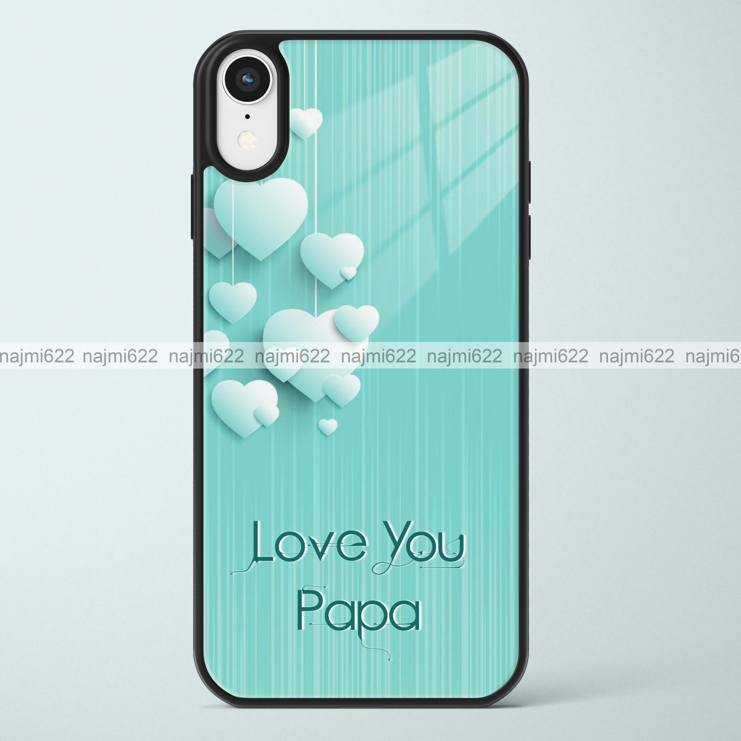 Love You Papa Glass Case